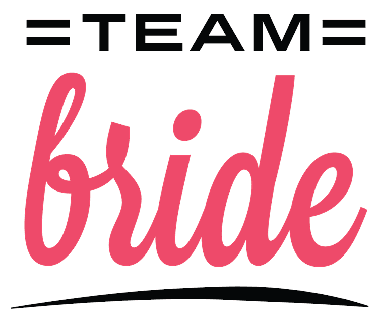 Team Bride