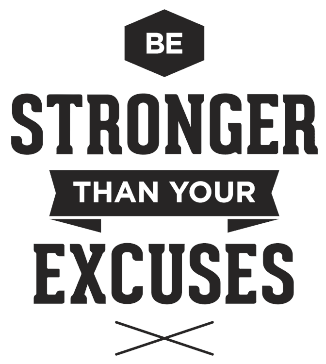 Stronger Than Excuses Motivational Quote