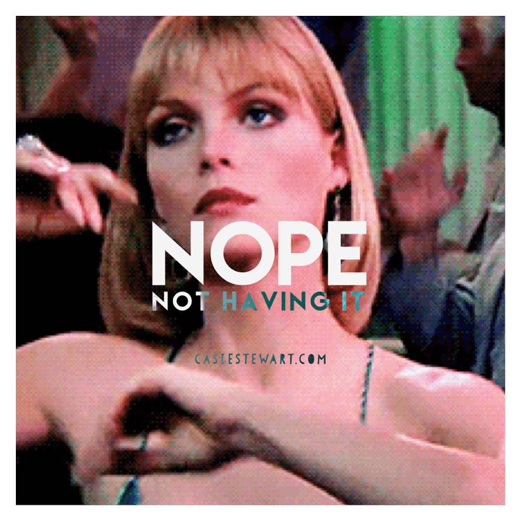 Casie Stewart Nope Not Having It