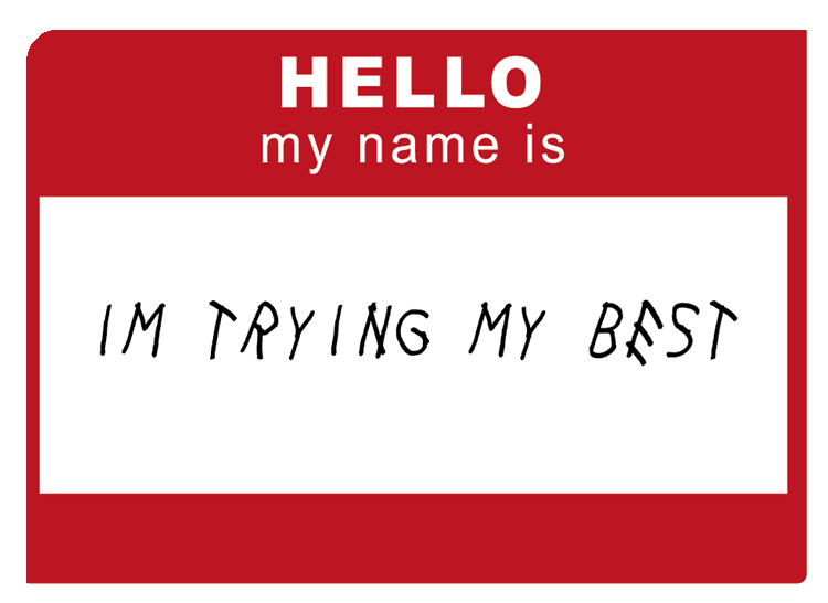 Funny Name Tag Trying My Best