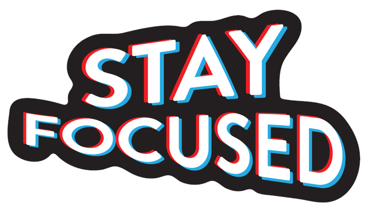 Stay Focused