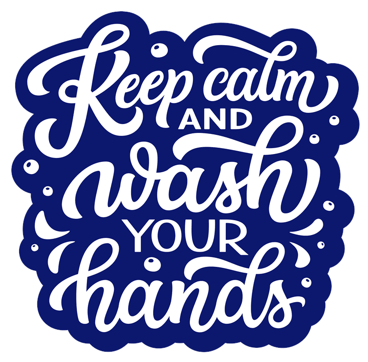 Keep Calm And Wash Your Hands