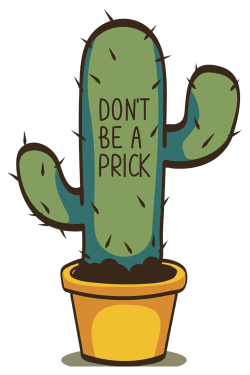 Don't Be A Prick