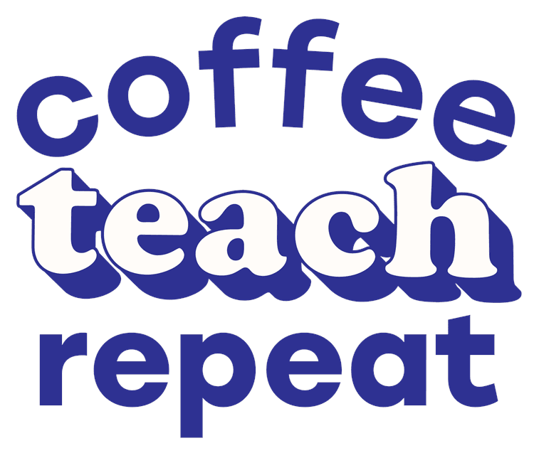 Coffee Teach Repeat