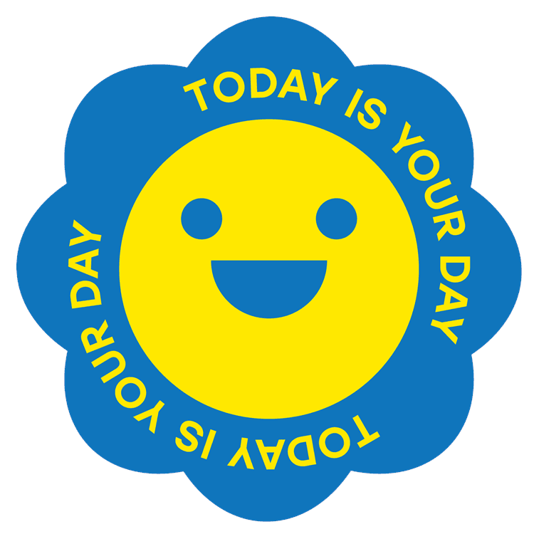 Today Is Your Day
