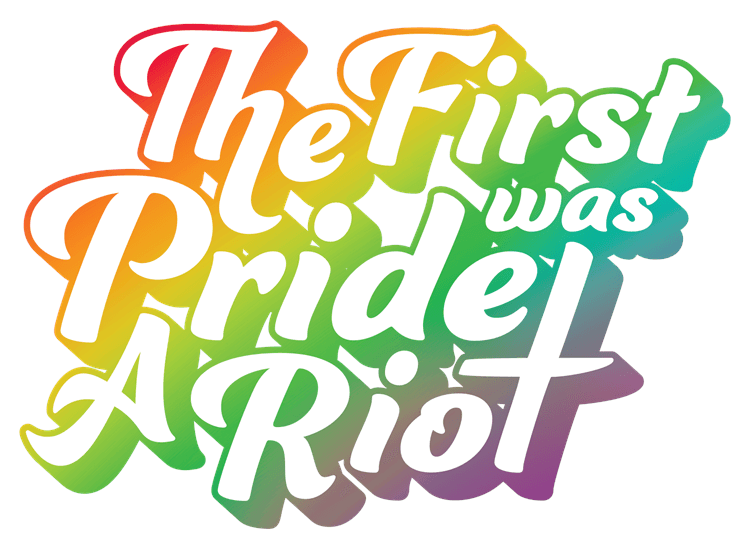 The First Pride Was A Riot Technicolor