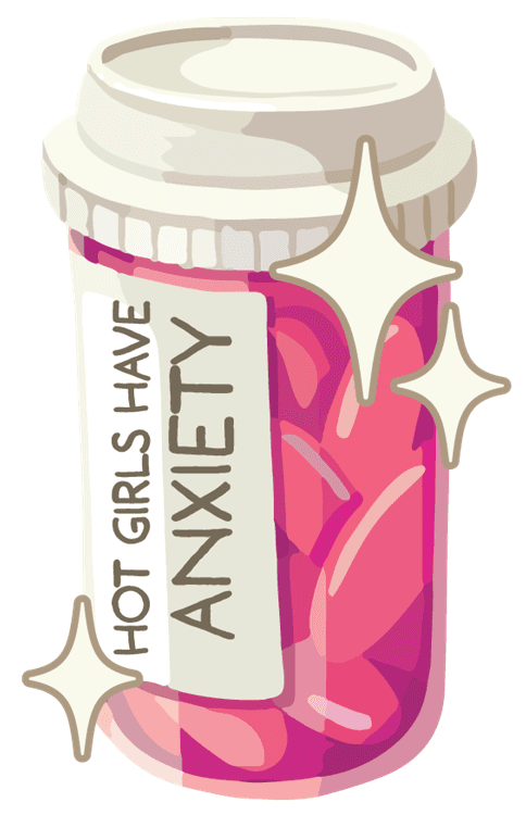 Hot Girls Have Anxiety