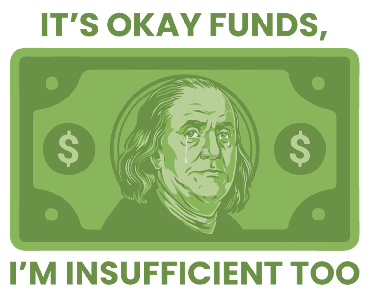 Economy - It is Okay Funds, I am Insufficient Too