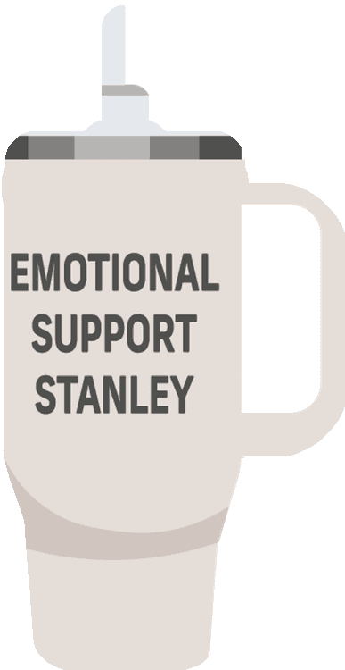 Emotional Support Stanley