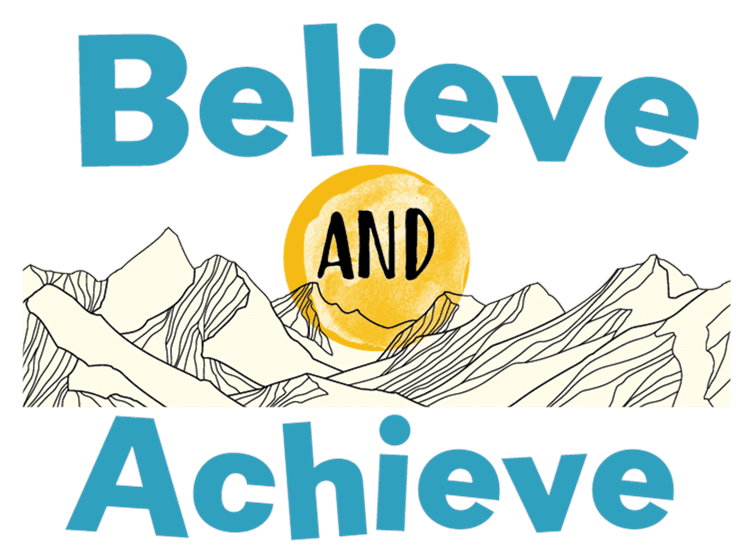 Believe and Achieve